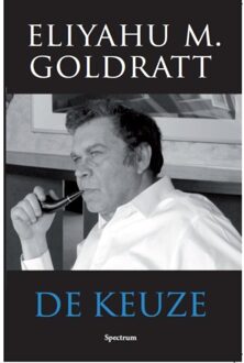 De keuze - Boek Eliyahu M. Goldratt (9000344433)