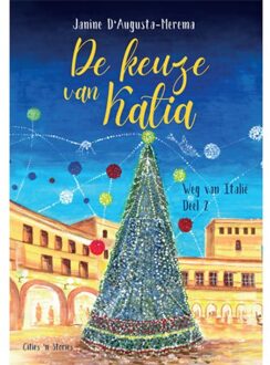 De Keuze Van Katia - Weg Van Italië - Janine D' Augusta-Merema