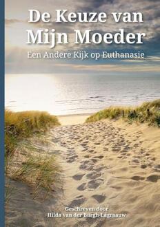 De keuze van mijn moeder -  Hilda van der Burgh-Lagraauw (ISBN: 9789463285841)