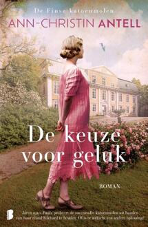 De keuze voor geluk -  Ann-Christin Antell (ISBN: 9789049203702)