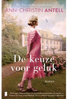 De Keuze Voor Geluk - Finse Katoenmolen - Ann-Christin Antell