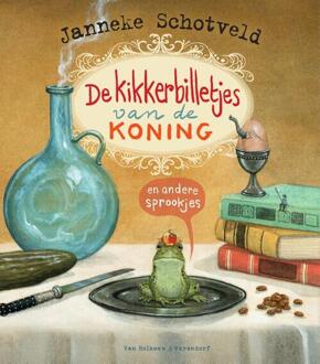 De kikkerbilletjes van de koning en andere sprookjes - Boek Janneke Schotveld (9000364892)