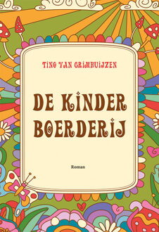 De kinderboerderij -  Tino van Grimhuijzen (ISBN: 9789493364646)