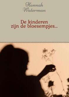 De Kinderen Zijn De Bloesempjes - Hannah Waterman