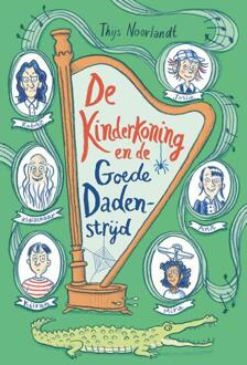 De kinderkoning en de goede dadenstrijd -  Thijs Noorlandt (ISBN: 9789055606443)