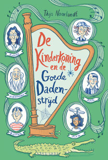 De kinderkoning en de goede dadenstrijd -  Thijs Noorlandt (ISBN: 9789055606450)