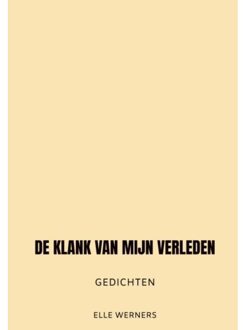 De Klank Van Mijn Verleden - ELLE WERNERS