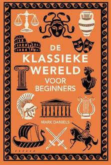 De klassieke wereld voor beginners -  Mark Daniels (ISBN: 9789464713046)