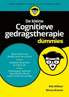 De kleine Cognitieve gedragstherapie voor Dummies - eBook Rob Willson (9045355043)