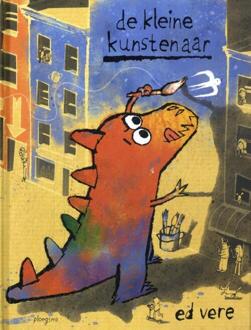 De kleine kunstenaar -  Ed Vere (ISBN: 9789021685571)