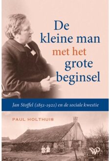 De Kleine Man Met Het Grote Beginsel - Paul Holthuis