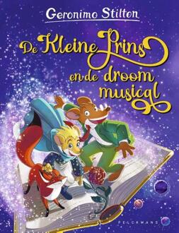 De Kleine Prins en de droommusical (100) -  Geronimo Stilton (ISBN: 9789462347588)