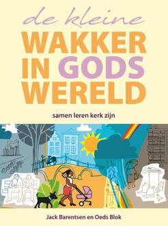 De kleine wakker in Gods wereld -  Jack Barentsen, Oeds Blok (ISBN: 9789463693325)