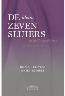 De (Kleine) Zeven Sluiers In Liefde En Relaties - Isabel Timmers
