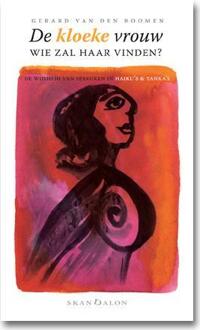 De kloeke vrouw, wie zal haar vinden? - Boek Gerard van den Boomen (9490708607)