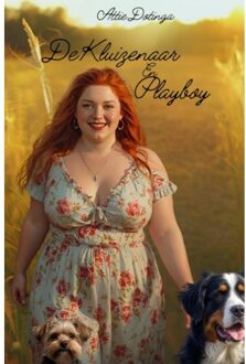 De Kluizenaar En De Playboy - Attie Dotinga