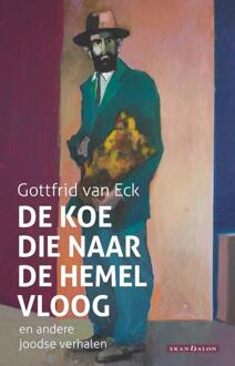 De Koe Die Naar De Hemel Vloog - Gottfrid van Eck