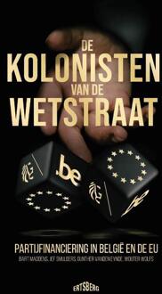 De kolonisten van de Wetstraat -  Bart Maddens (ISBN: 9789464750713)
