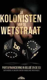De kolonisten van de Wetstraat -  Bart Maddens (ISBN: 9789464750768)