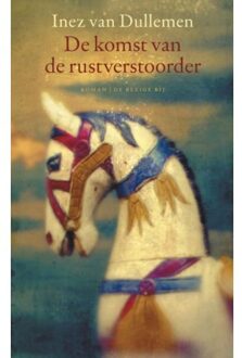 De komst van de rustverstoorder - Boek Inez van Dullemen (9023412893)