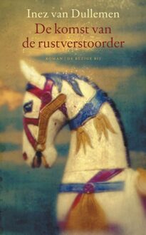 De komst van de rustverstoorder - eBook Inez van Dullemen (9023443659)