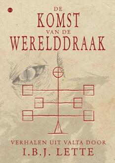 De komst van de Werelddraak -  I.B.J. Lette (ISBN: 9789465099040)