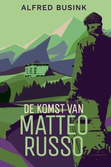 De Komst van Matteo Russo -  Alfred Busink (ISBN: 9789465316246)