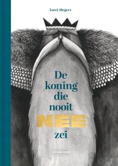 De koning die nooit nee zei -  Yoeri Slegers (ISBN: 9789462918146)