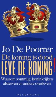 De koning is dood. Leve de koning! -  Jo de Poorter (ISBN: 9789463839716)