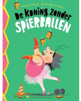 De Koning Zonder Spierballen - De Ridder Zonder Billen - Levina van Teunenbroek