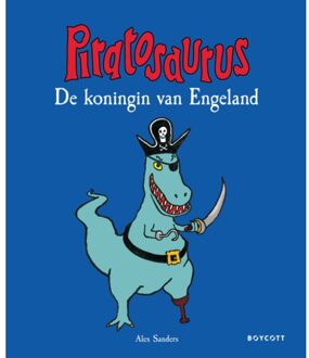De Koningin Van Engeland - Piratosaurus - Alex Sanders
