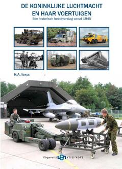 De Koninklijke Luchtmacht En Haar Voertuigen - Harry Isings
