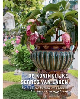 De Koninklijke Serres Van Laken - Irene Smets