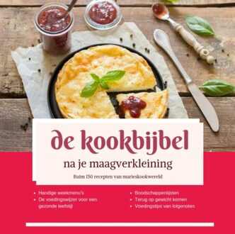 De Kookbijbel Na Je Maagverkleining - (ISBN:9789090318097)