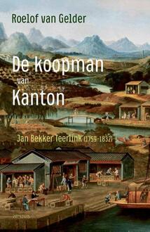 De Koopman Van Kanton - Roelof van Gelder