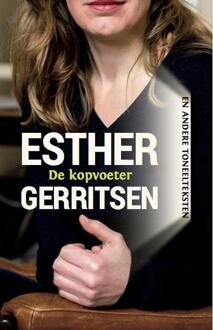 De kopvoeter en andere toneelteksten - Boek Esther Gerritsen (9064038066)