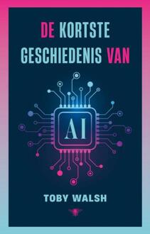 De kortste geschiedenis van AI -  Toby Walsh (ISBN: 9789403137766)