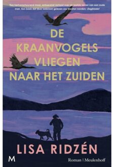 De Kraanvogels Vliegen Naar Het Zuiden - Lisa Ridzén