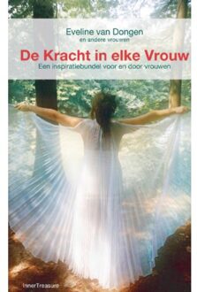De kracht in elke Vrouw - Boek Eveline van Dongen (908131713X)