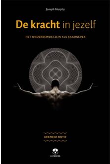 De kracht in jezelf - (ISBN:9789401304771)