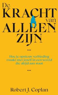 De kracht van alleen zijn -  Robert J. Coplan (ISBN: 9789000396856)