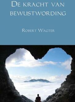 De Kracht Van Bewustwording - (ISBN:9789402130409)