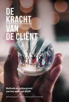 De Kracht Van De Cliënt - (ISBN:9789492004550)