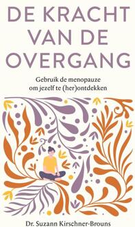 De kracht van de overgang -  Suzann Kirschner-Brouns (ISBN: 9789044938340)