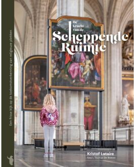 De Kracht Van De Scheppende Ruimte