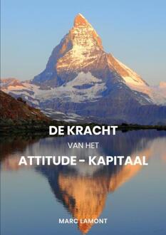 De Kracht van het Attitude-Kapitaal - Boek Marc Lamont (9402177019)