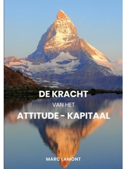 De Kracht van het Attitude-Kapitaal - Boek Marc Lamont (9402177019)