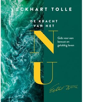 De Kracht Van Het Nu - Eckhart Tolle