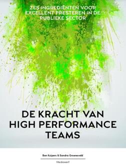 De kracht van high performance teams - Boek Ben Kuipers (9490463310)