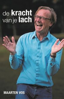 De Kracht Van Je Lach - Maarten Vos